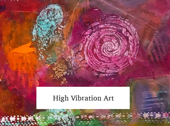 high vibration art - mary ann antenucci